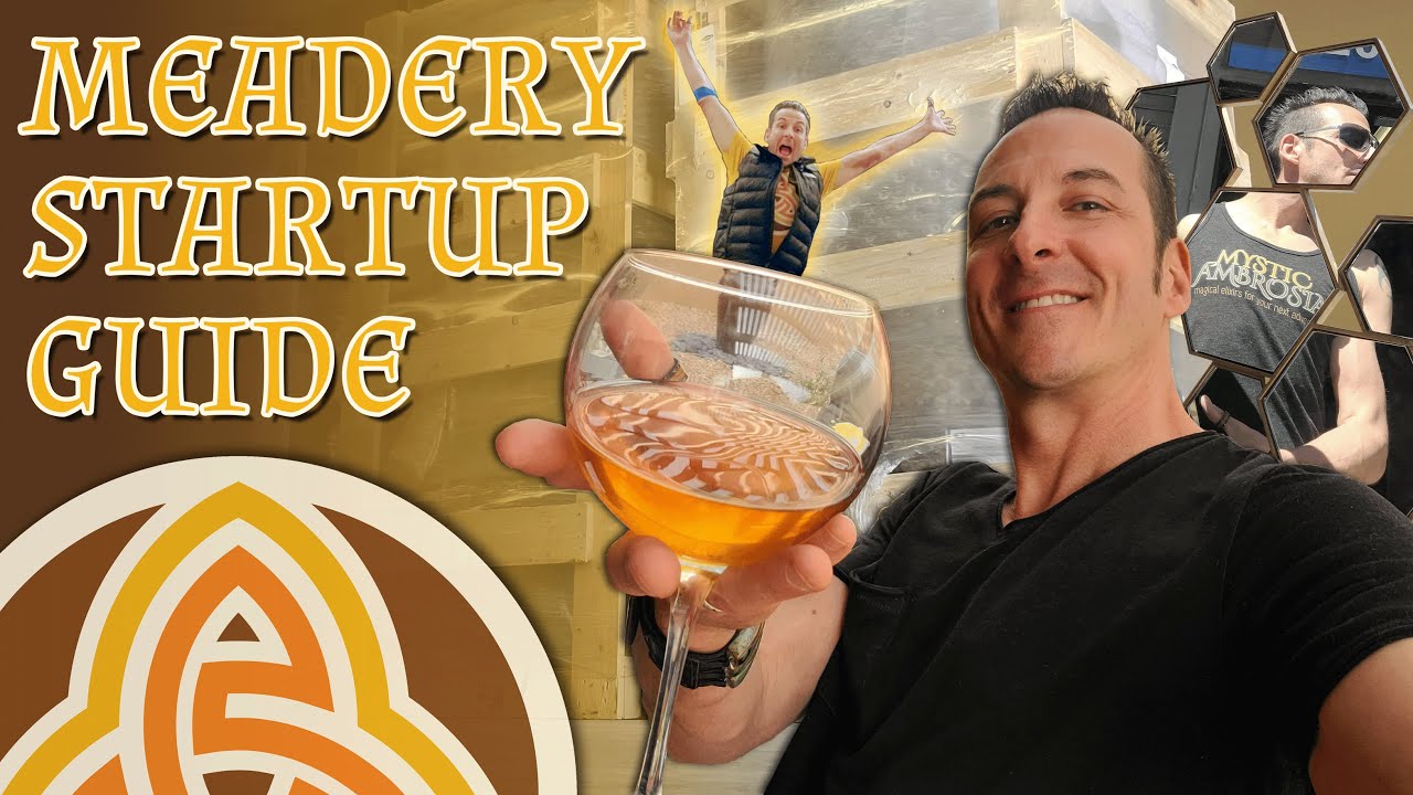 Meadery Startup Guide - Part 1 - Introduction