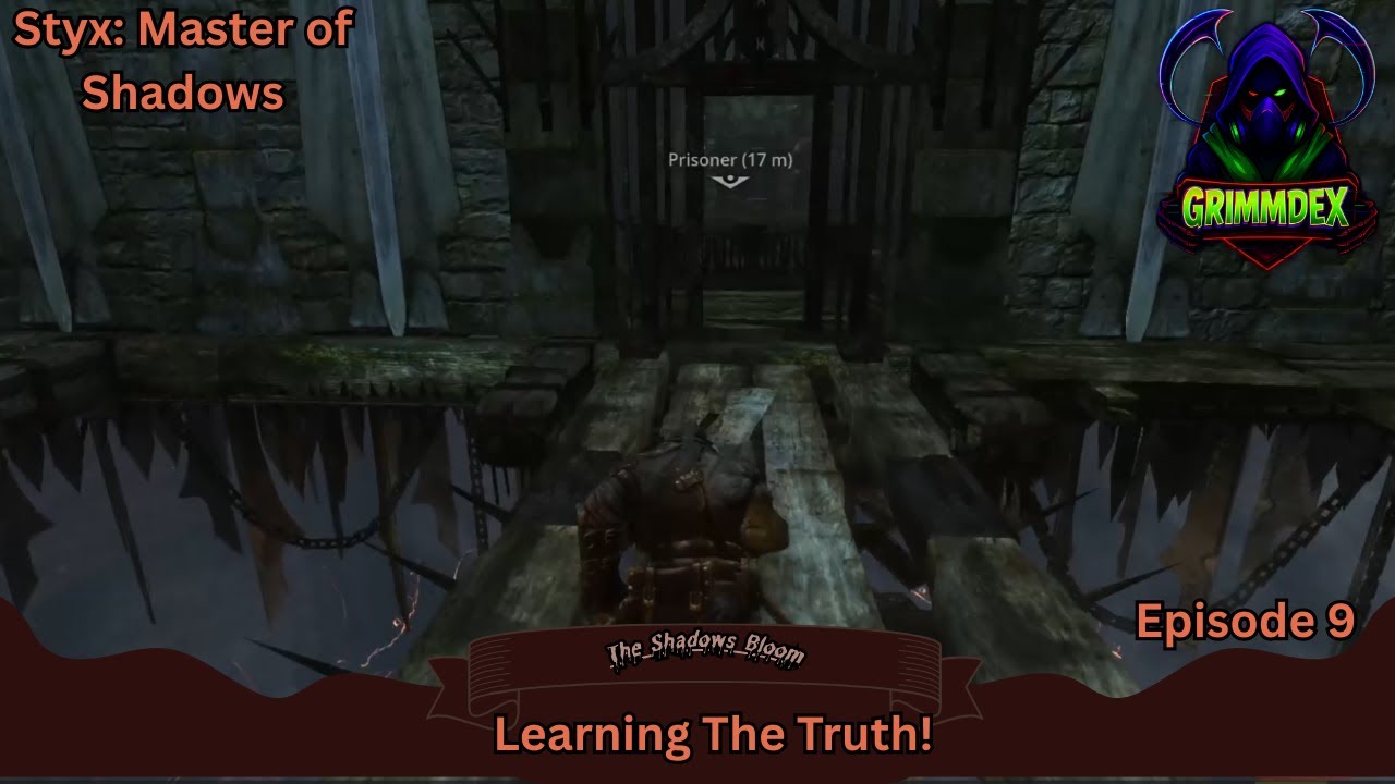 Styx Master Of Shadows Ep9 - Learning The Truth!
