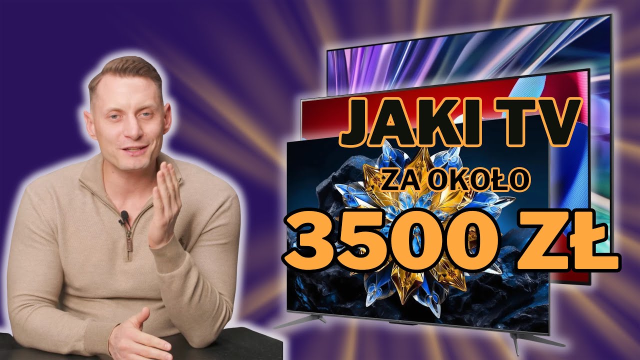 Jaki telewizor 2024/25 do 3500zł? Przegląd TV 42
