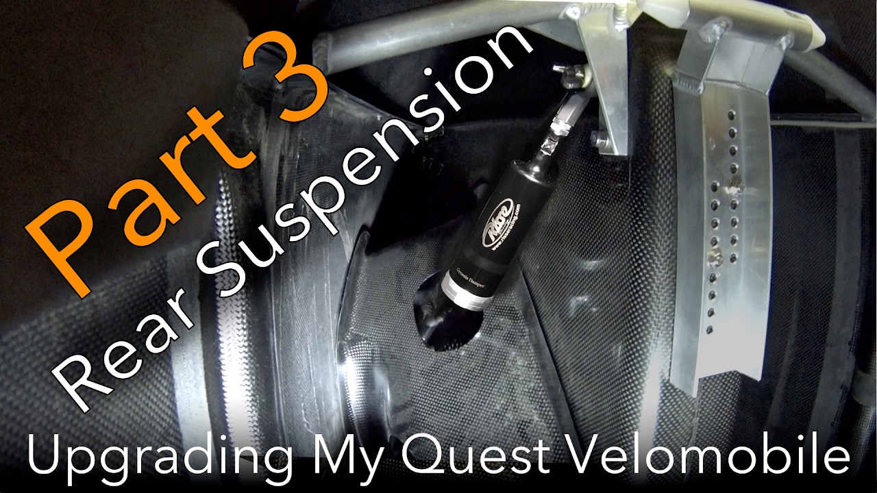 Rear Suspension - Upgrading My Quest Velomobile - Part 3