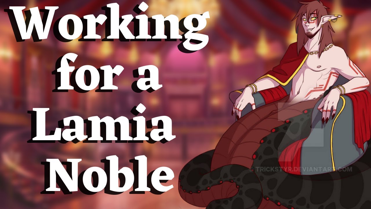 Working for a Lamia Noble [ASMR] [M4A] [Lamia x Listener] [Dominant] [Roleplay] [Fantasy]