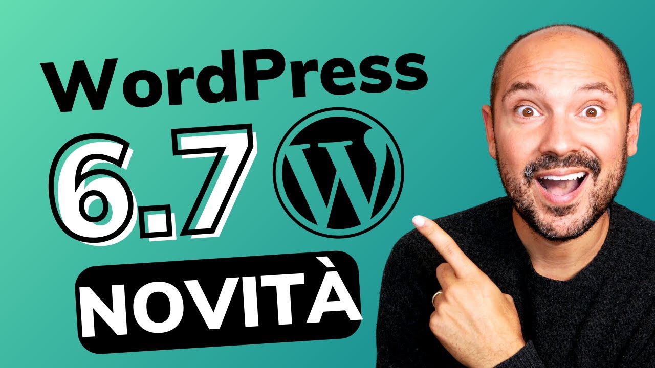 WordPress 6.7 🤯 Tutte le Novità da non perdere!! 🔥