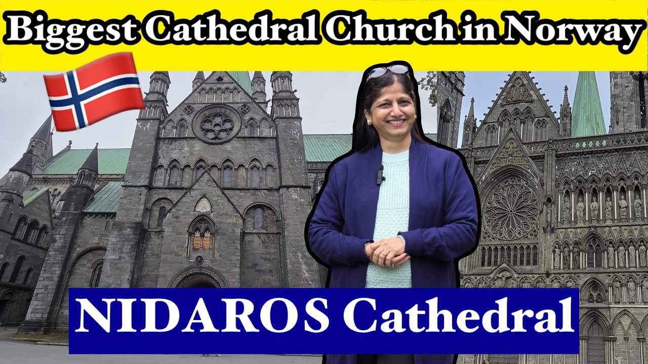 Biggesst Cathedral Church In Norway | Nidaros Cathedral | Trondheim | Norway | 2025
