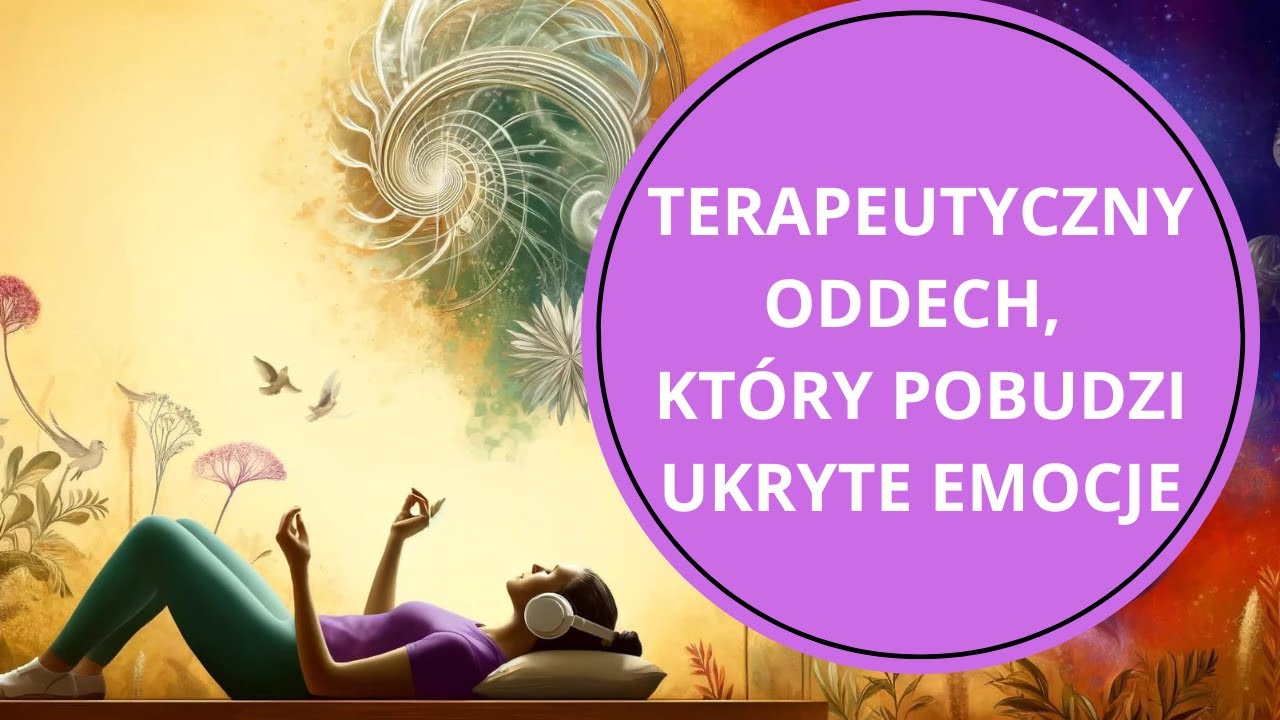 Oddychanie Holotropowe &mdash; wejdź w głębszy stan świadomości