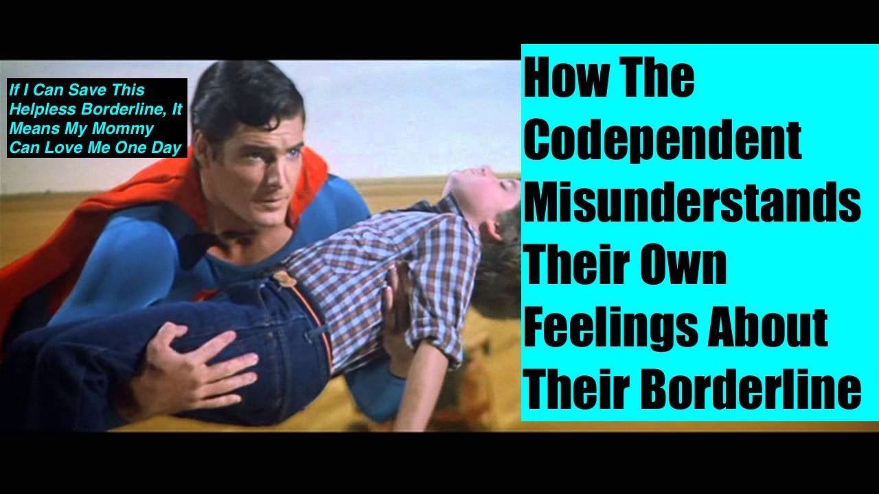 How The Codependent Misunderstands Their Own Feelings About Their Borderline Abuser
