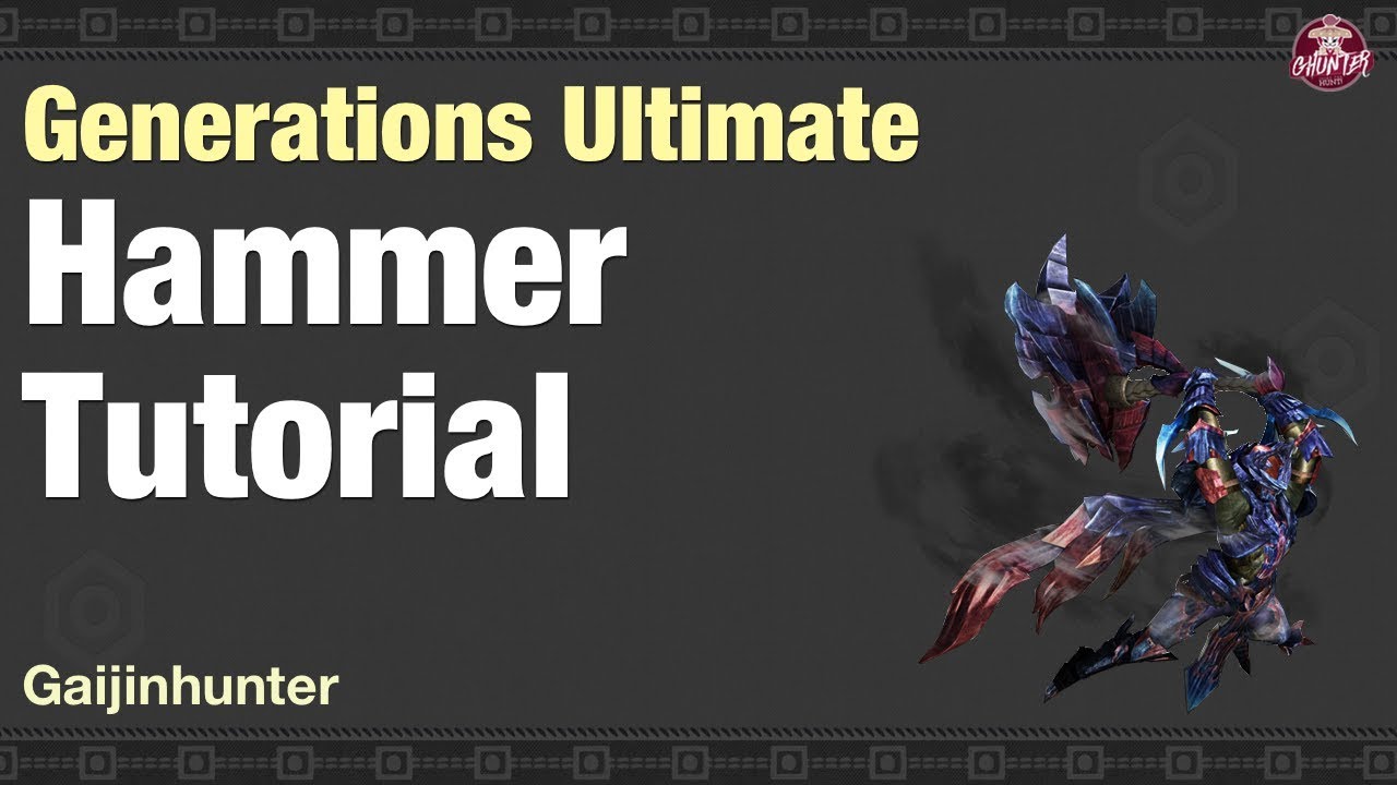 MHGU: Hammer Tutorial