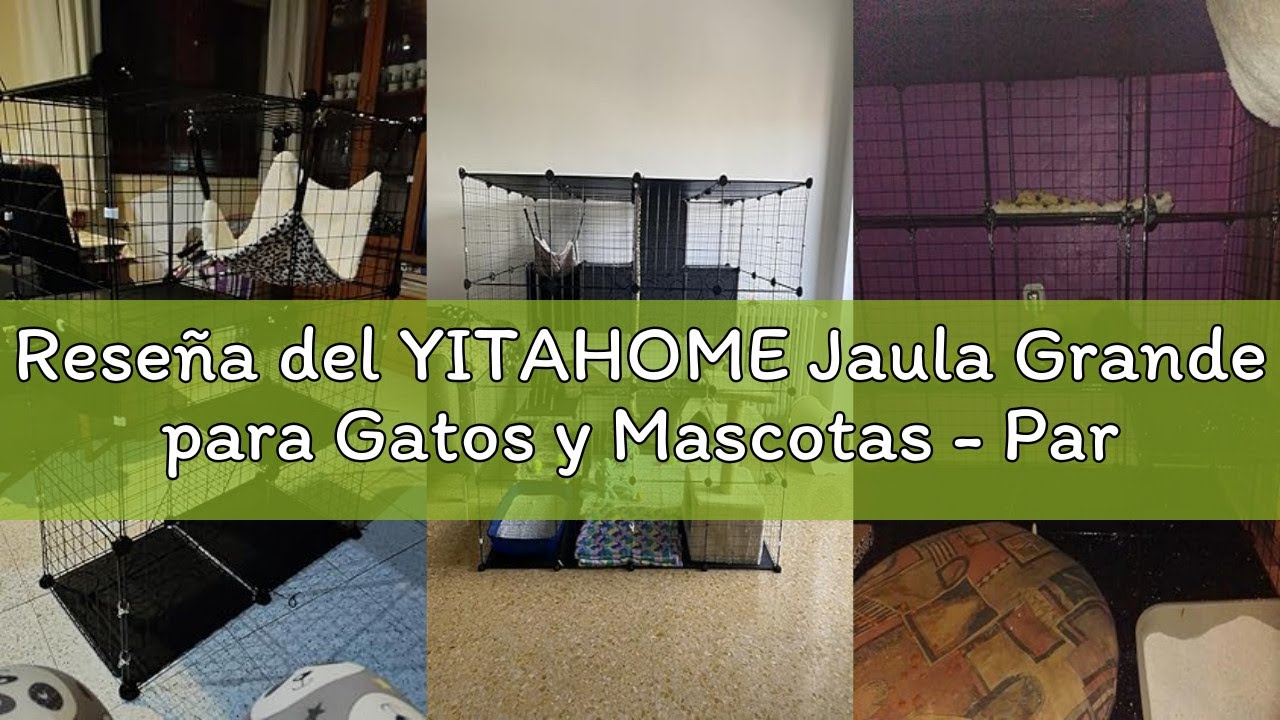 Reseña del YITAHOME Jaula Grande para Gatos y Mascotas - Parque de Metal de 4 Niveles Con 4 Puertas,