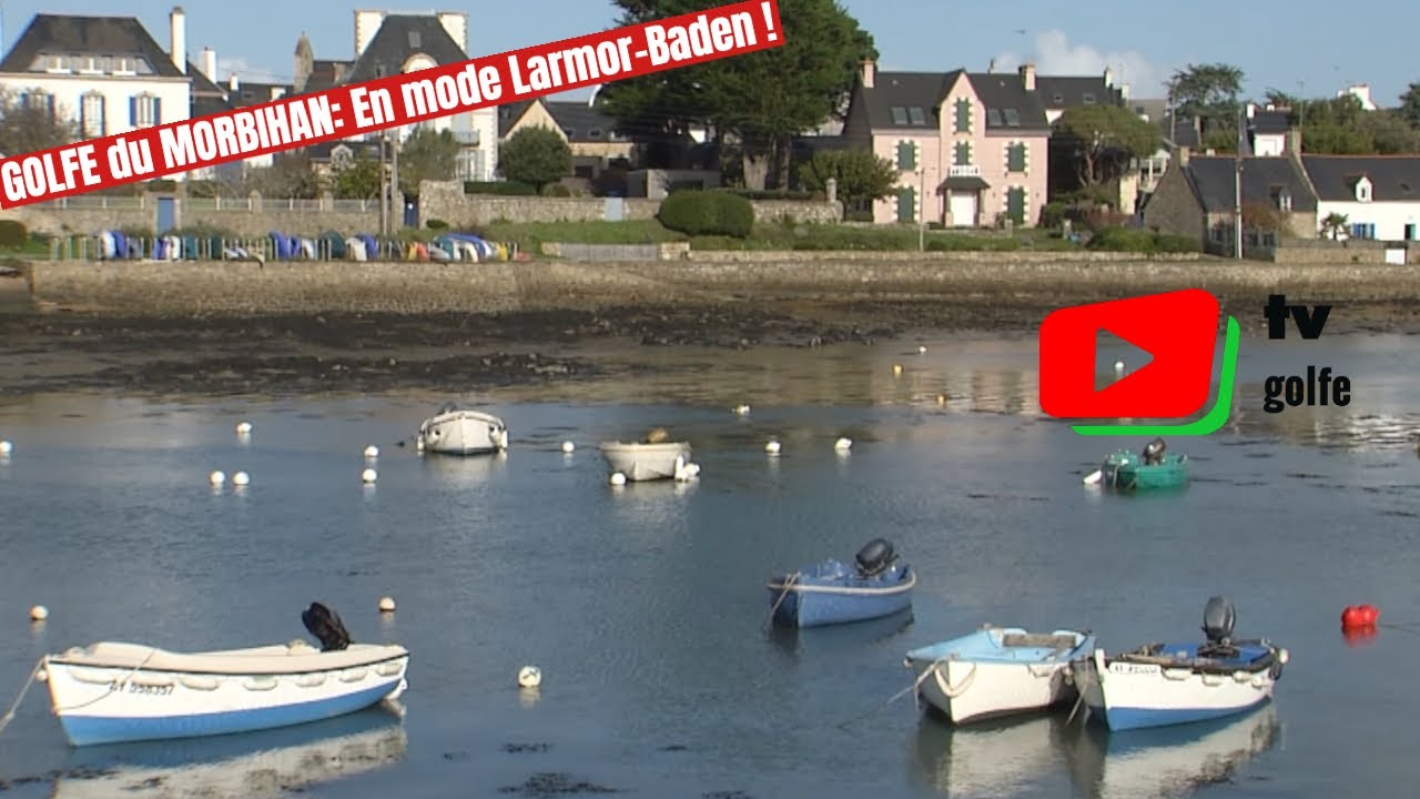 GOLFE du MORBIHAN   |  Larmor-Baden et ses deux Ports   |  TV Golfe