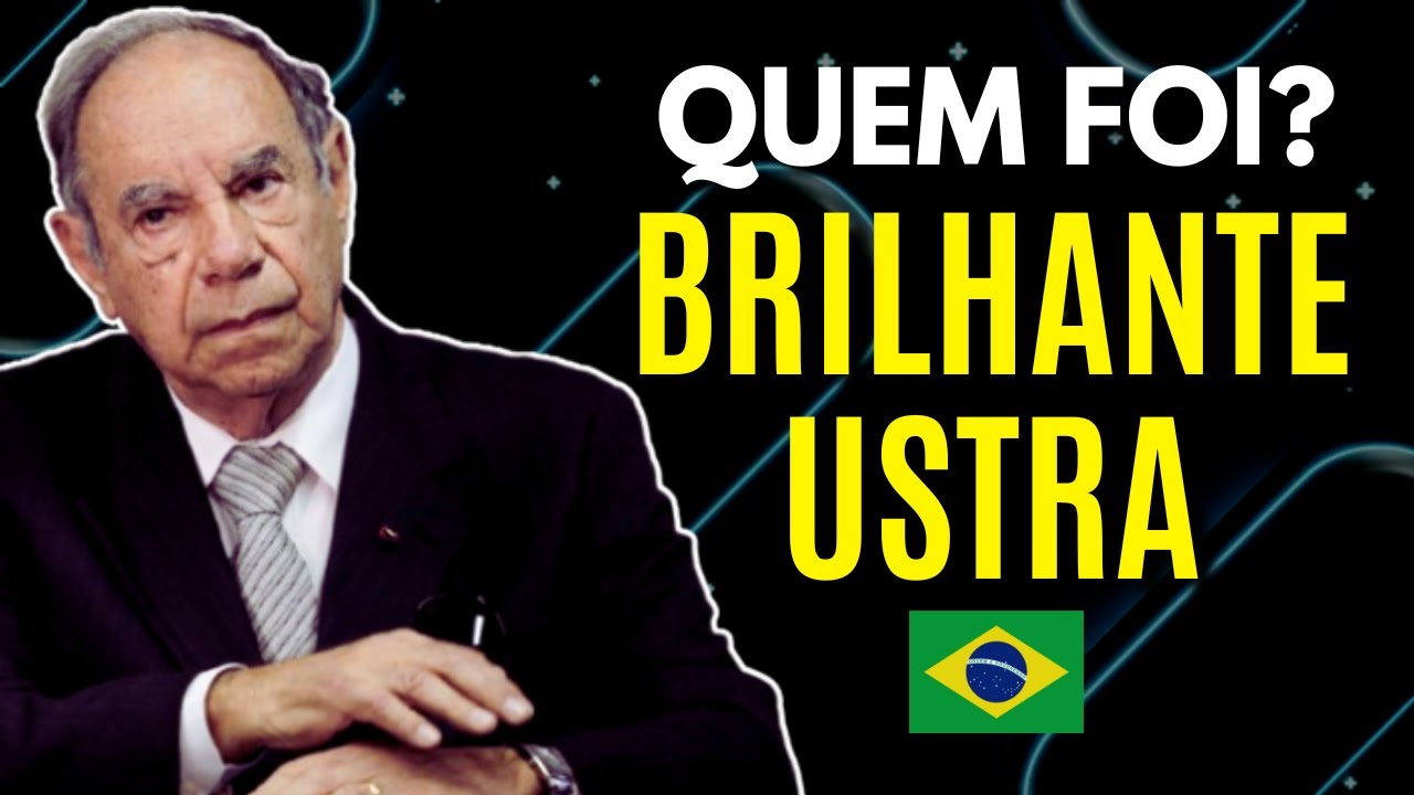 QUEM FOI BRILHANTE USTRA?