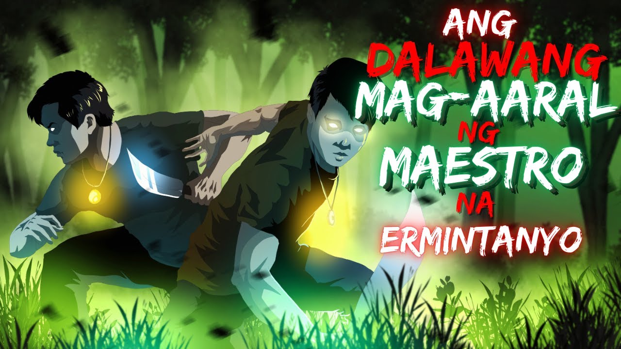 ANG DALAWANG MAG-AARAL || NG MAESTRO NA ERMITANYO (ASWANG TRUE STORY)