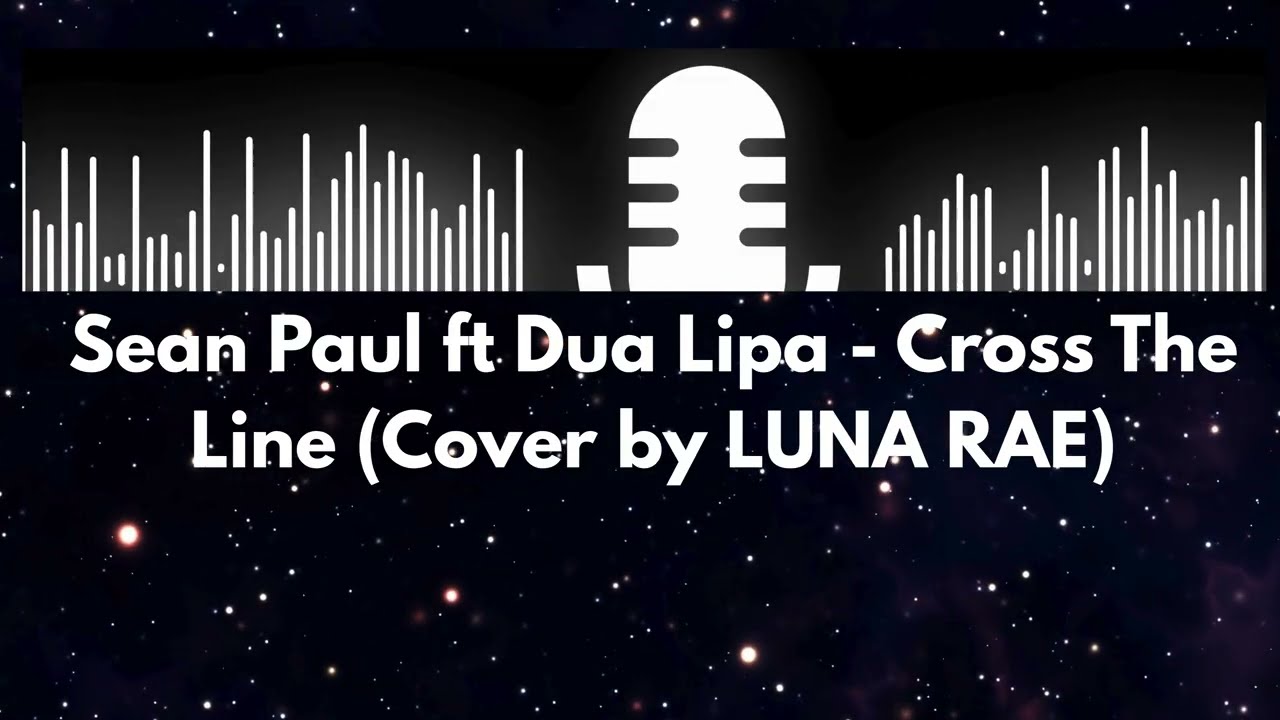 Sean Paul ft Dua Lipa - Love on fire (Cover by Luna Rae)