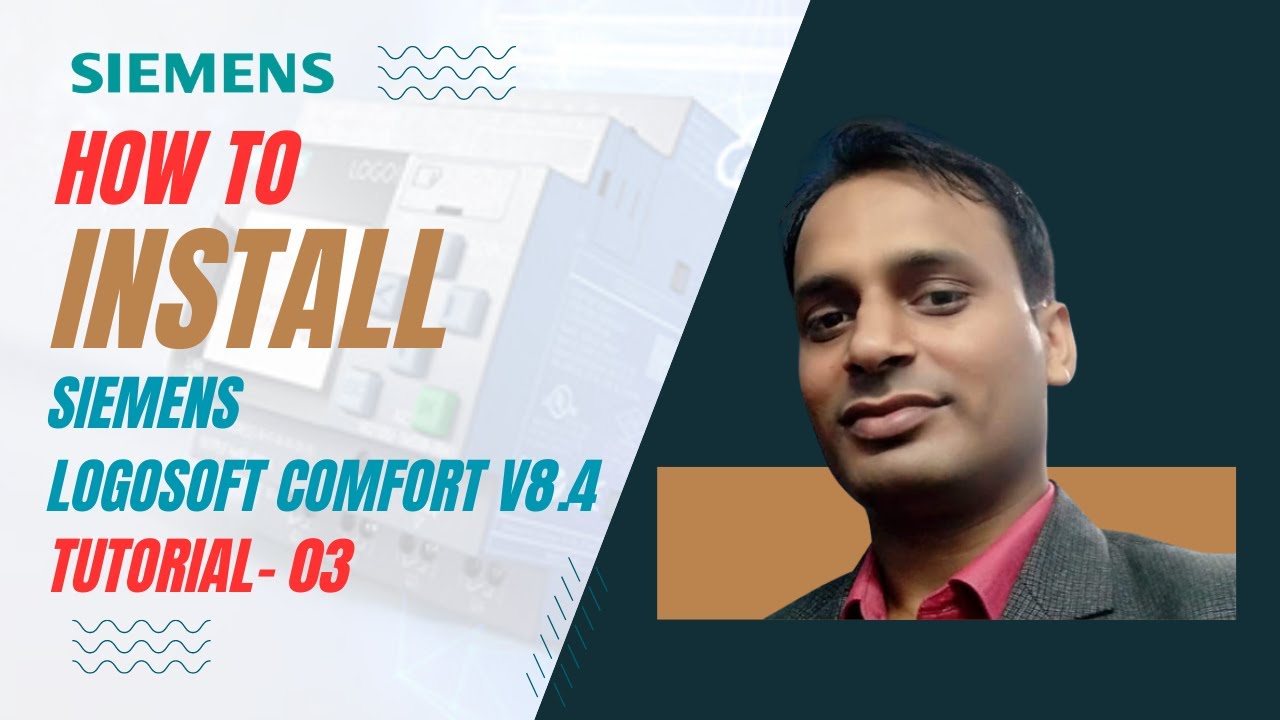 Siemens Logo PLC Tutorial 3 - How to Install LogoSoft Comfort v8.4 - Step-by-Step Guide