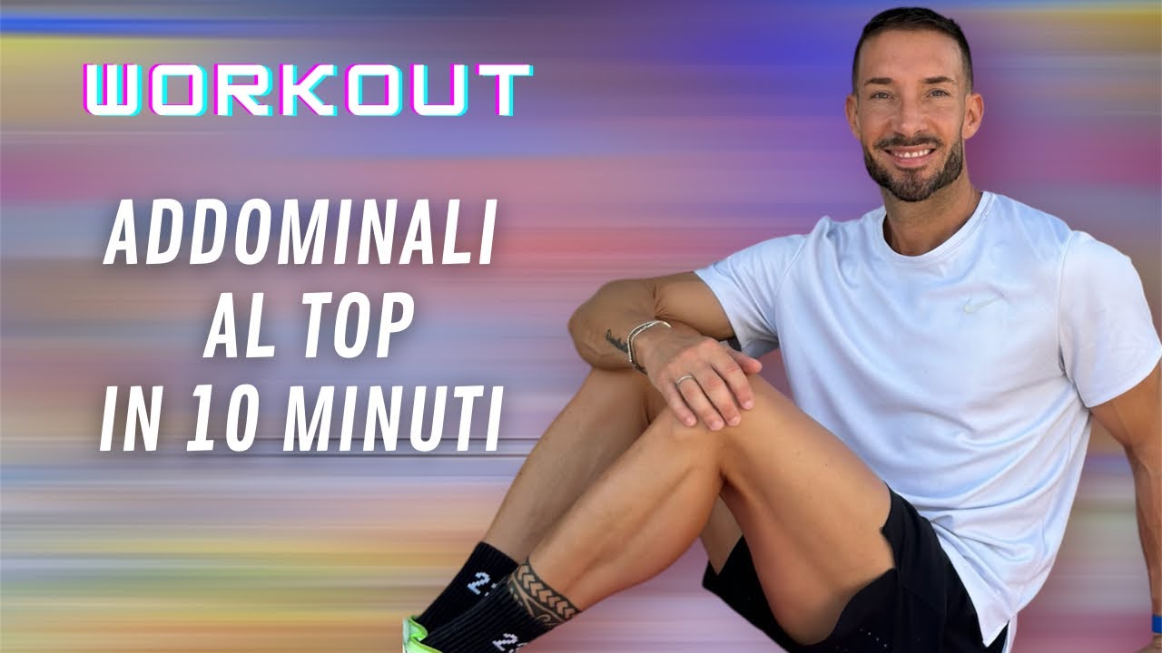 ADDOMINALI AL TOP IN 10 minuti