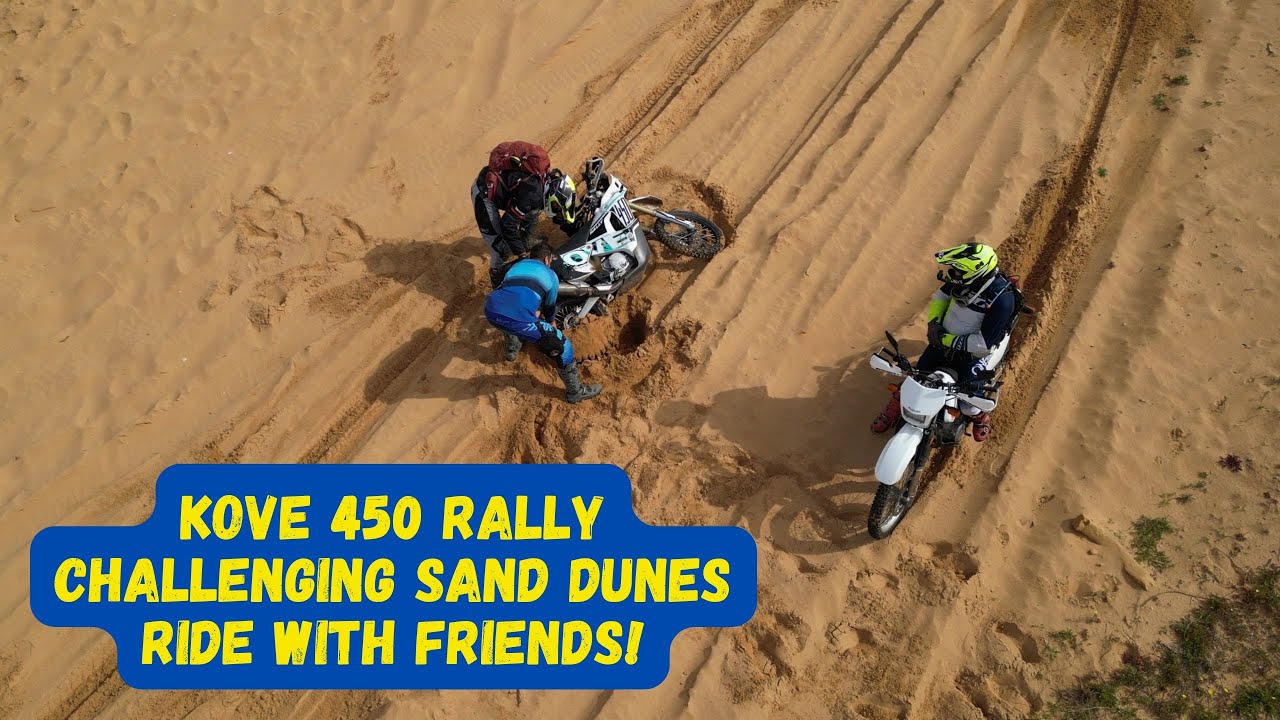 Challenging Sand Dunes Ride with Friends | Kove 450 Rally