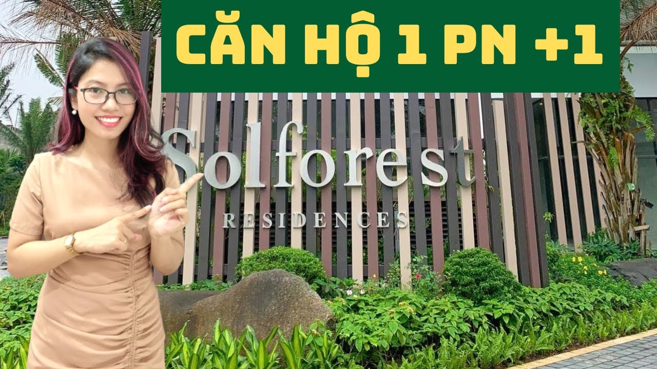 Thực tế bàn giao căn hộ 1PN + 1 Solforest Ecopark.