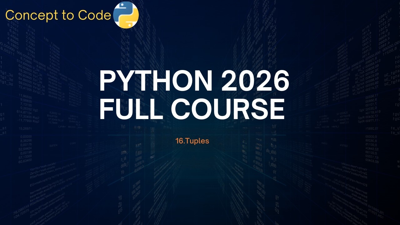 Python Tuple Explained  | Python Full Course 2026 | Concept to Code ‪