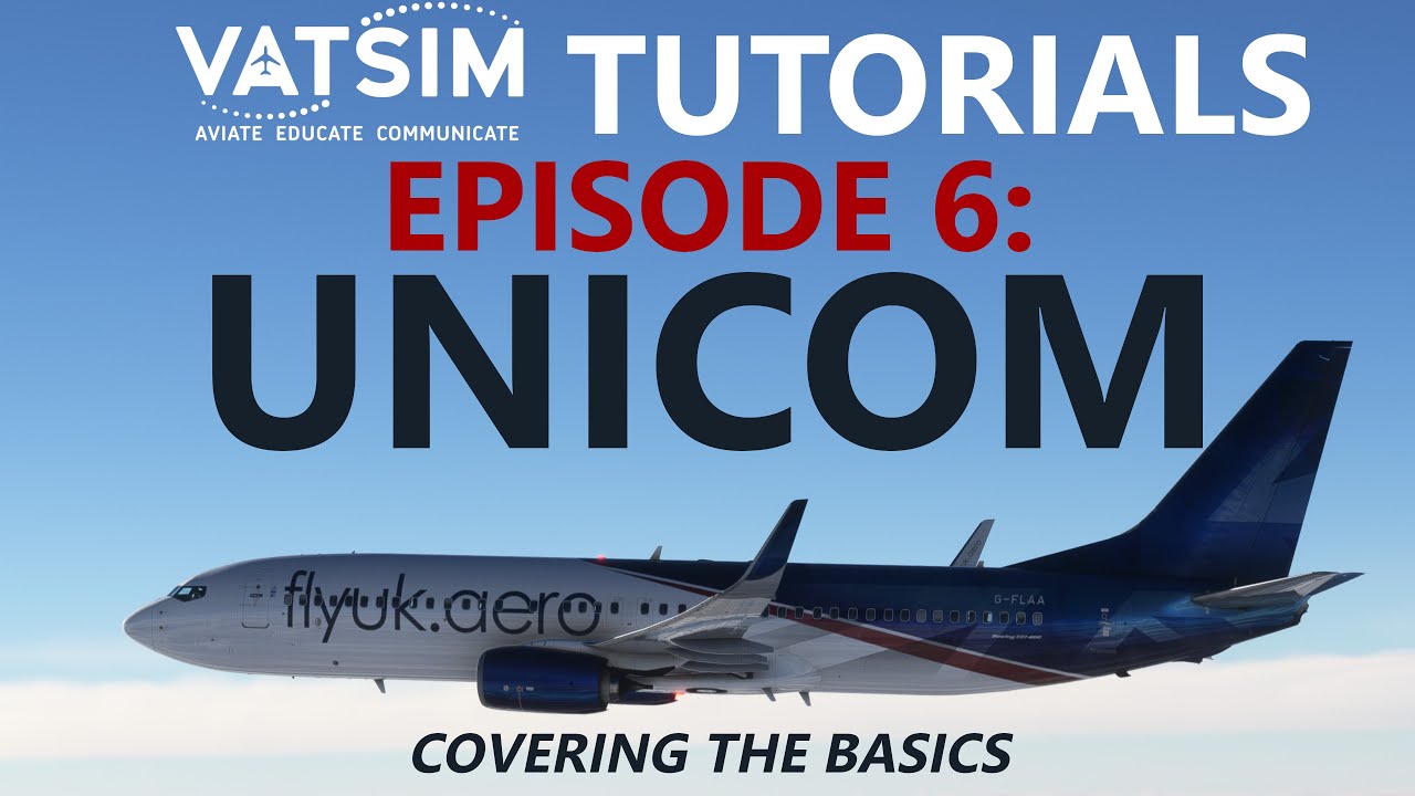 Обучающие материалы VATSIM | Эпизод 6: Правильное использование UNICOM! Работаем вместе без диспе...