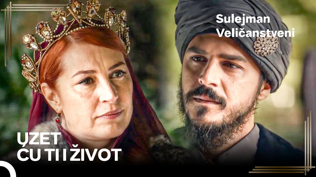 Hurrem Je Prijetila Mustafi | Sulejman Veličanstvenii