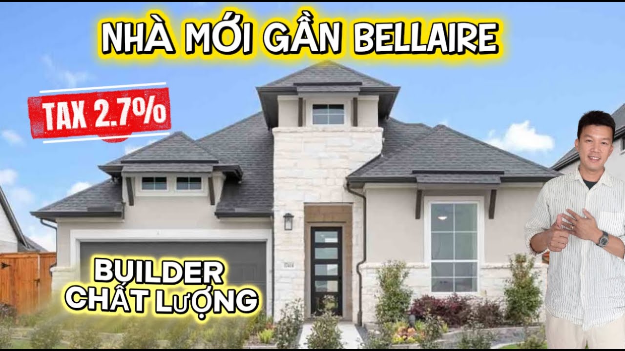 #1⭐️NHÀ MỚI GẦN BELLAIRE | TAX 2.7% | BUILDER CHẤT LƯỢNG