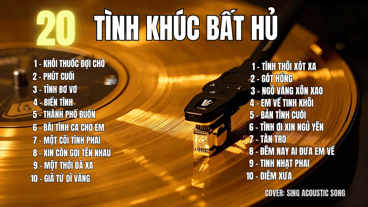 TUYỂN TẬP 20 TÌNH KHÚC BẤT HỦ - nhạc trữ tình 7x 8x|SING ACOUSTIC SONG