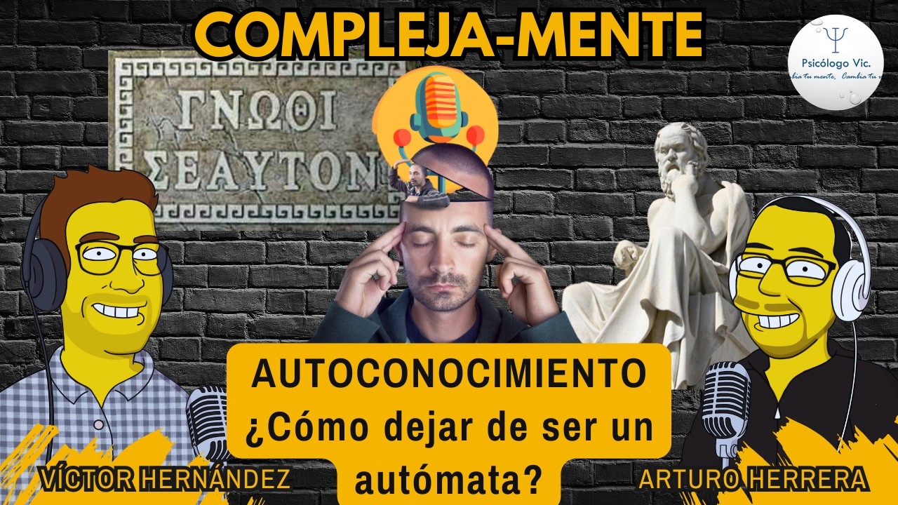 Autoconocimiento: ¿Cómo dejar de ser un autómata? EP. 47