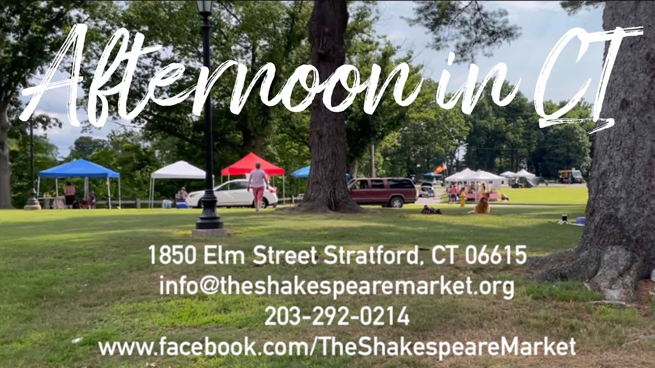 Stratford CT Shakespeare Market farmers buy local event