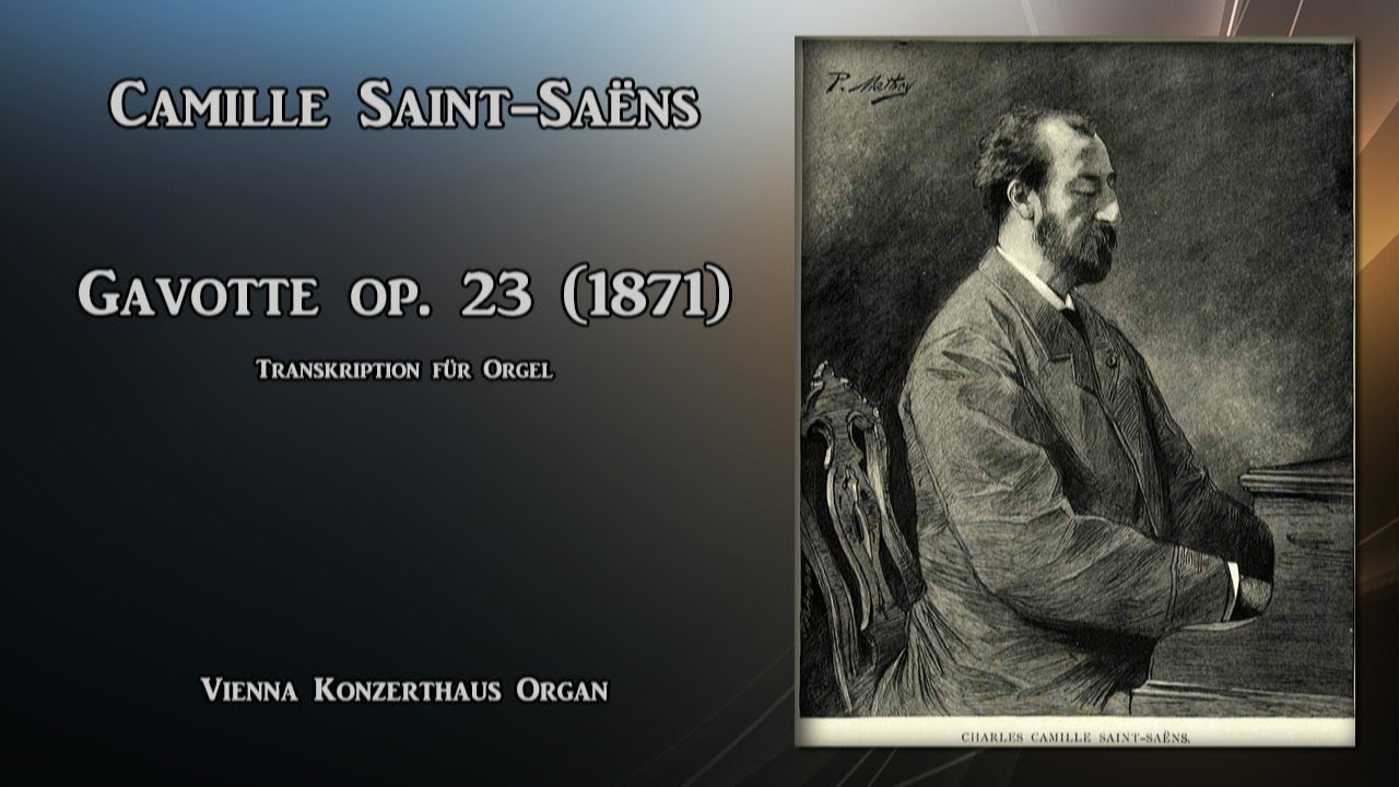 Camille Saint-Sa&euml;ns: Gavotte op. 23 (Orgeltranskription)