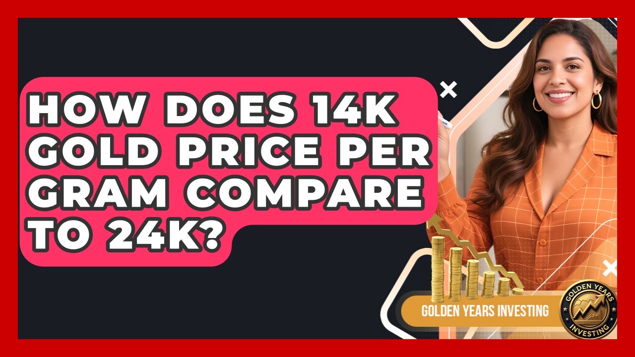 How Does 14K Gold Price Per Gram Compare to 24K? | Golden Years Investing News