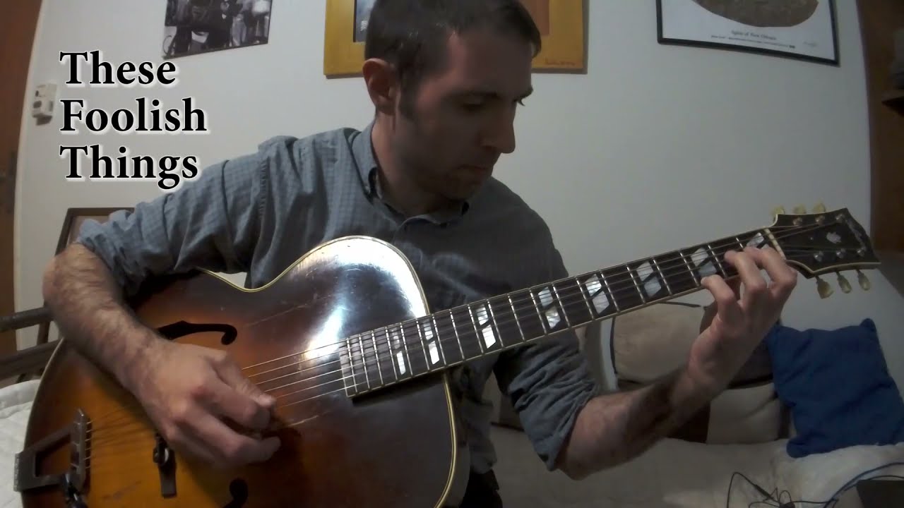 These Foolish Things (Guitar Chord Melody)