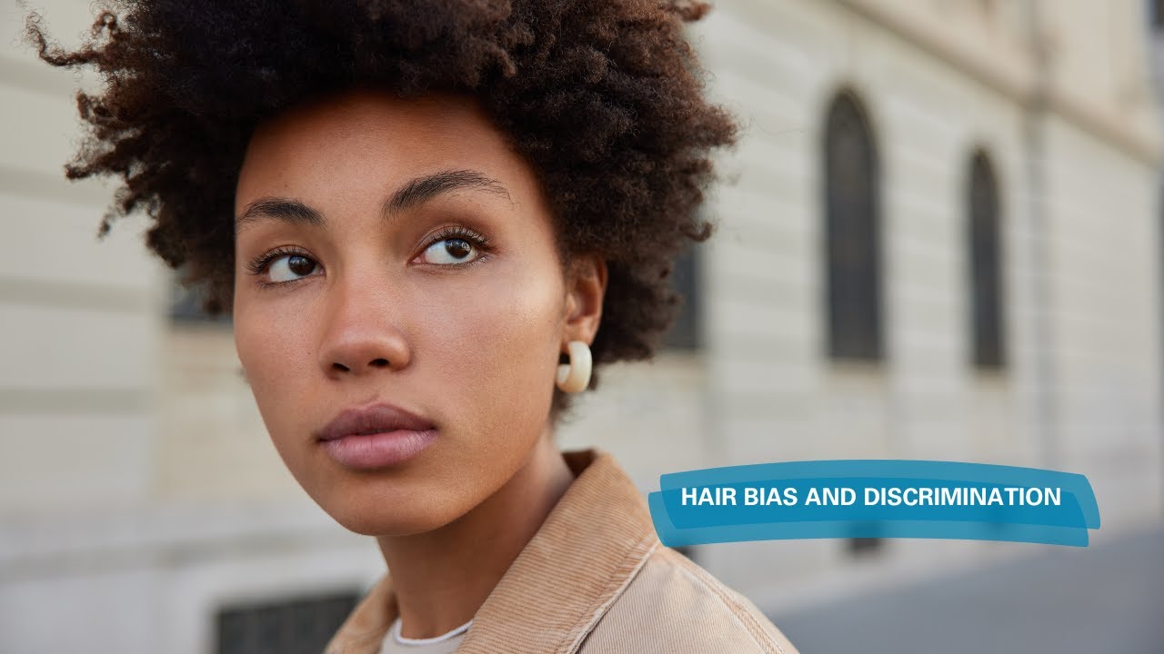 Let's talk about hair bias and discrimination