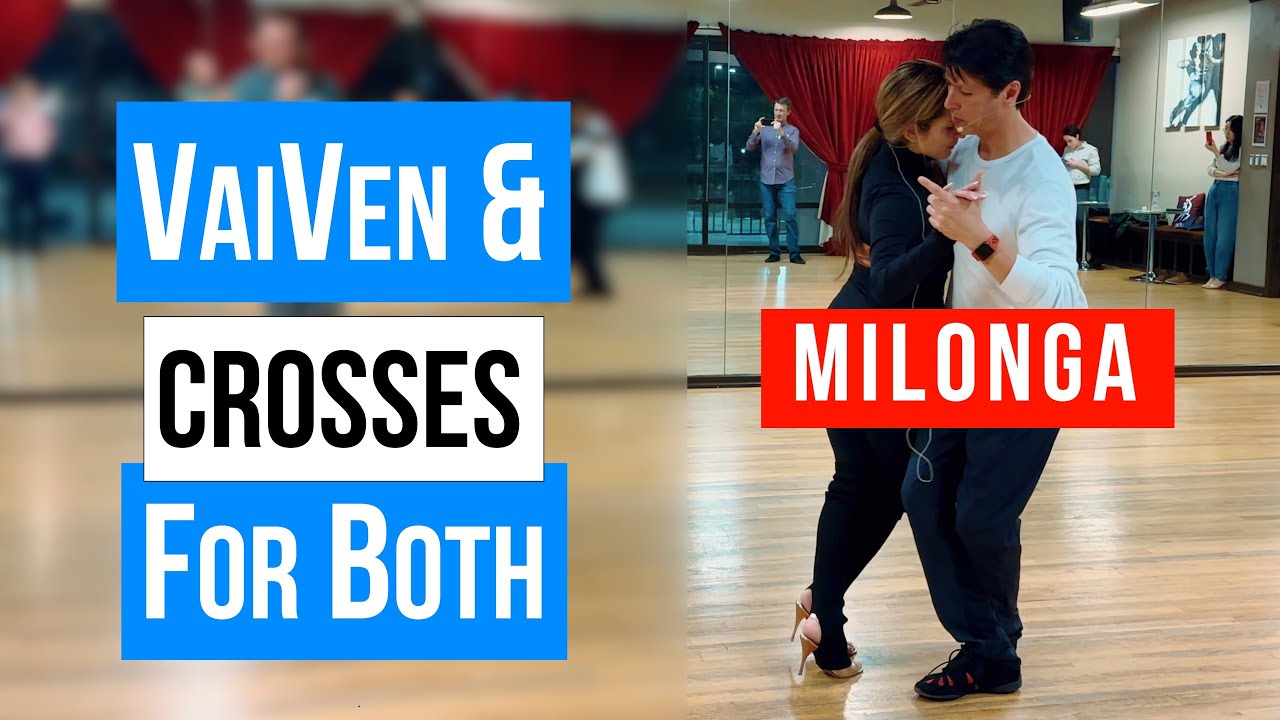 MILONGA: VaiVen & Crosses for Both (10-30-2024)