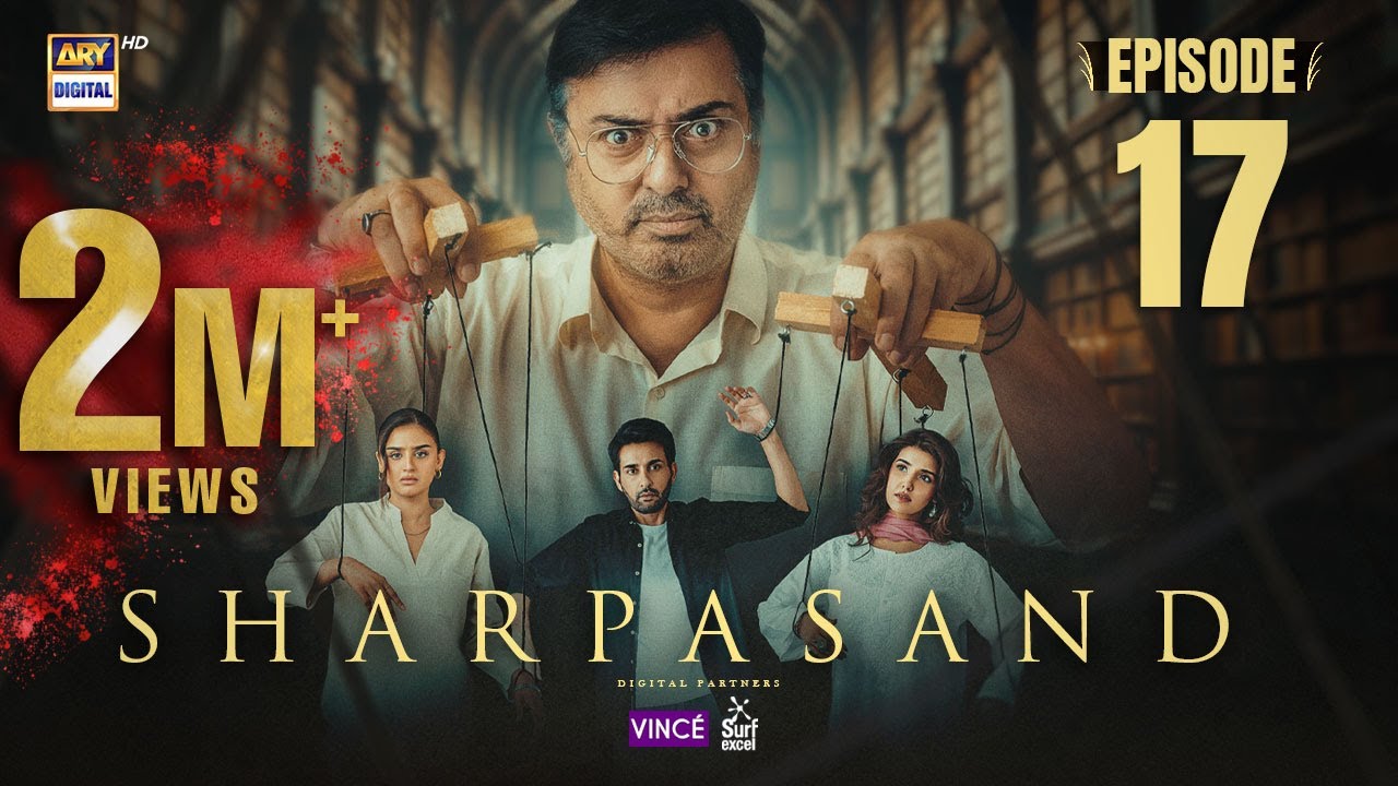 SharPasand Episode 17 | 3 Dec 2025 | ENG SUB | ARY Digital Drama