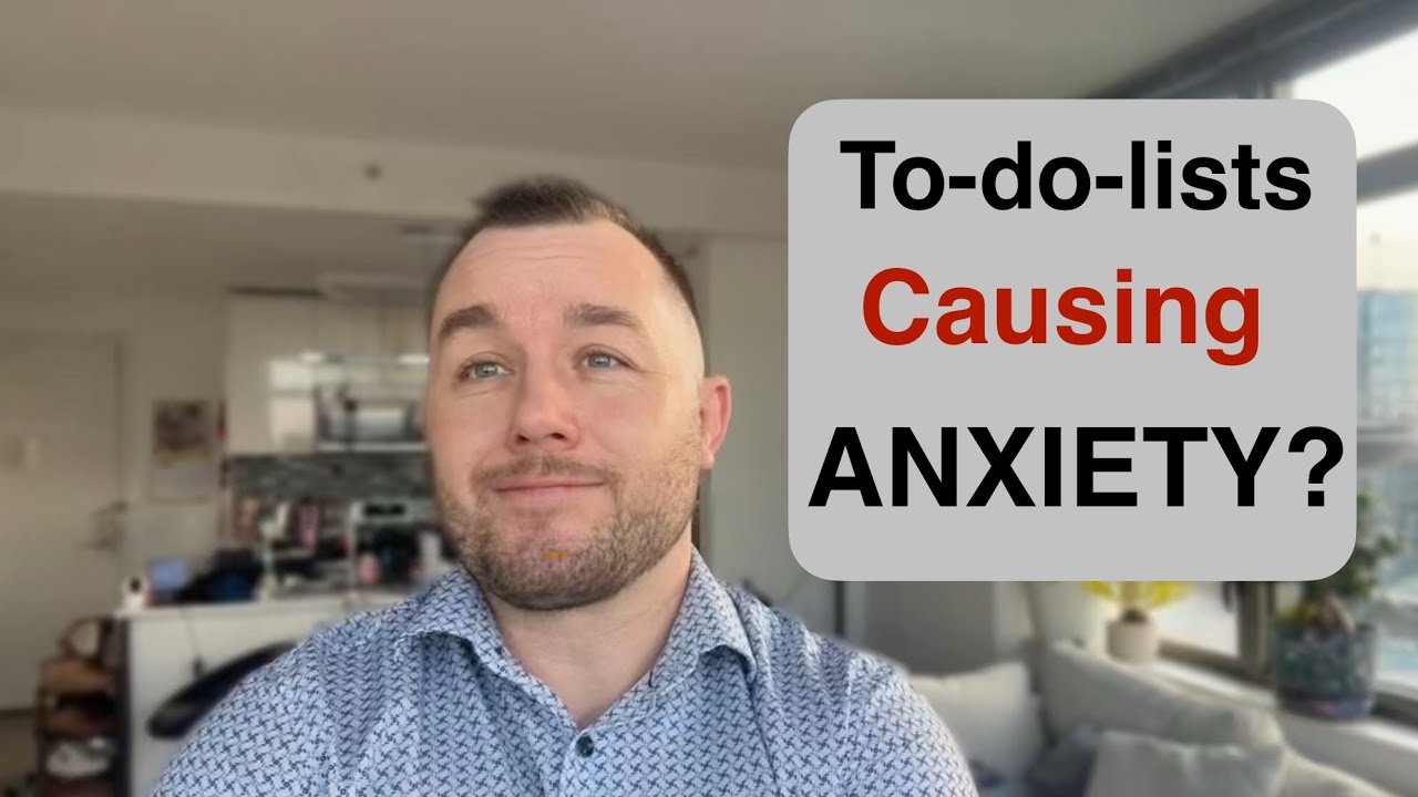 To-Do-Lists are making you ANXIOUS 