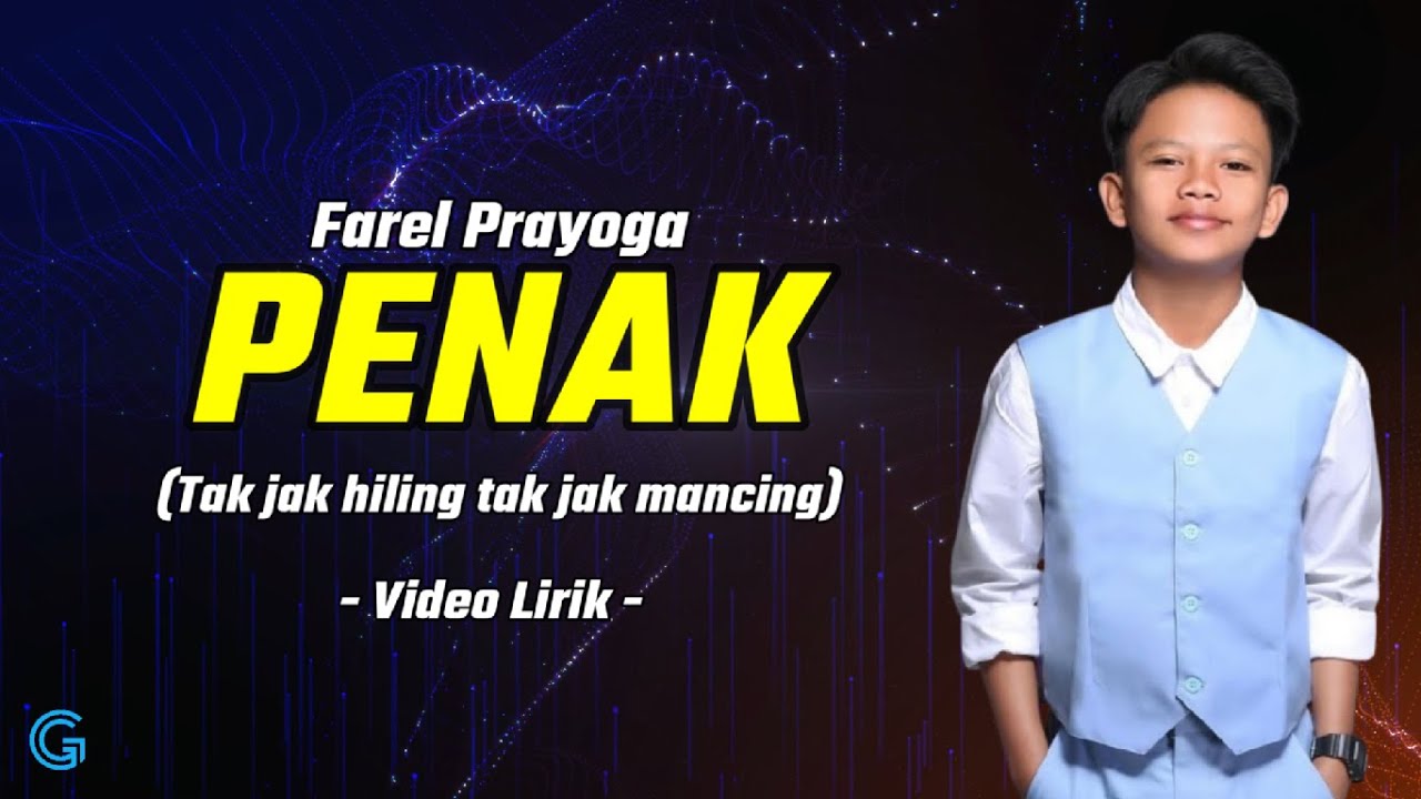 Farel Prayoga - Penak (Video Lirik) Tak jak hiling tak jak mancing