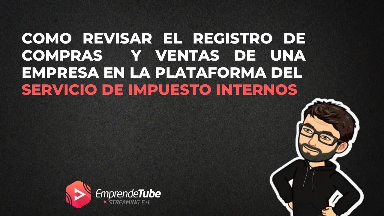 Cómo revisar el Registro de compras y ventas de una empresa en el SII