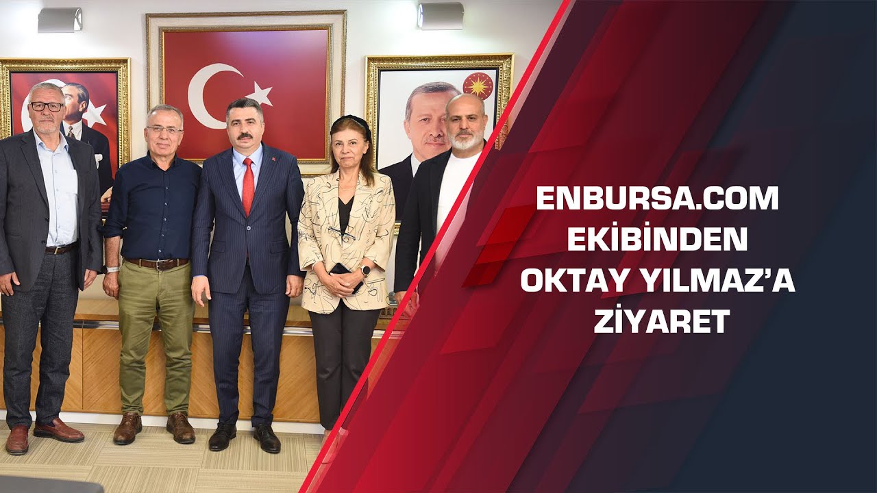 enbursa.com ekibinden Oktay Yılmaz'a ziyaret