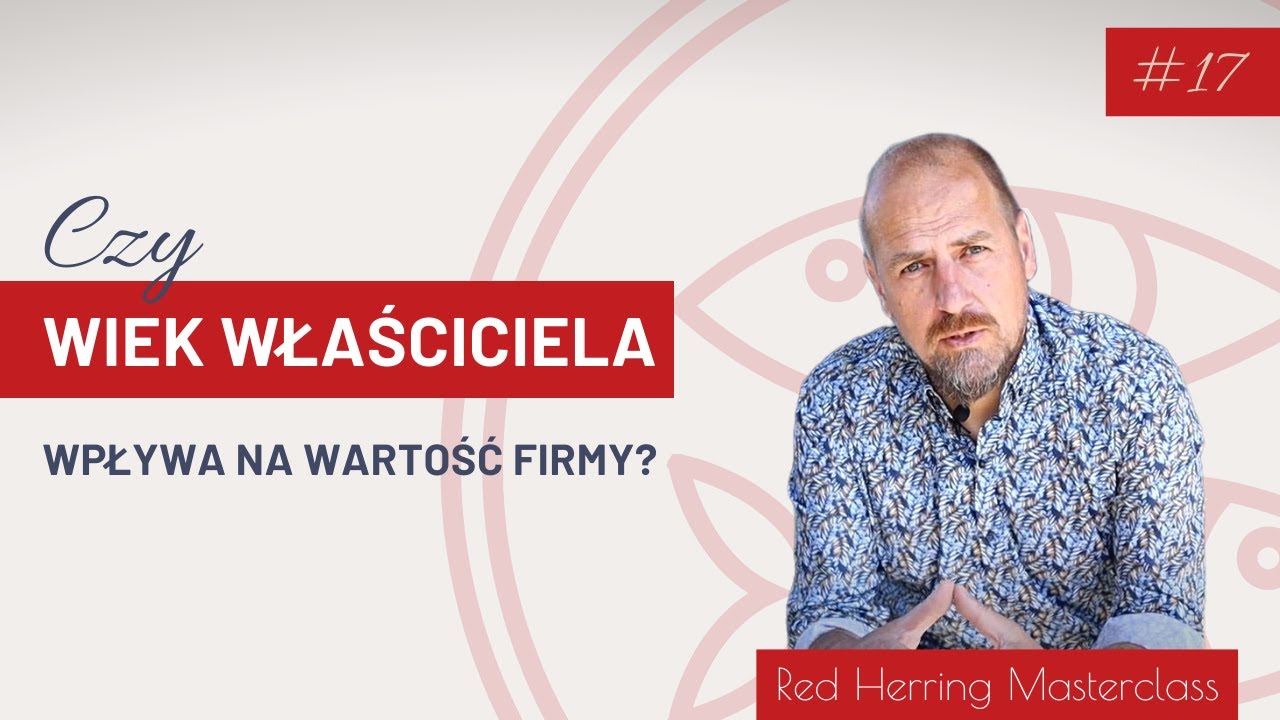 #17 Wiek właściciela a wartość firmy