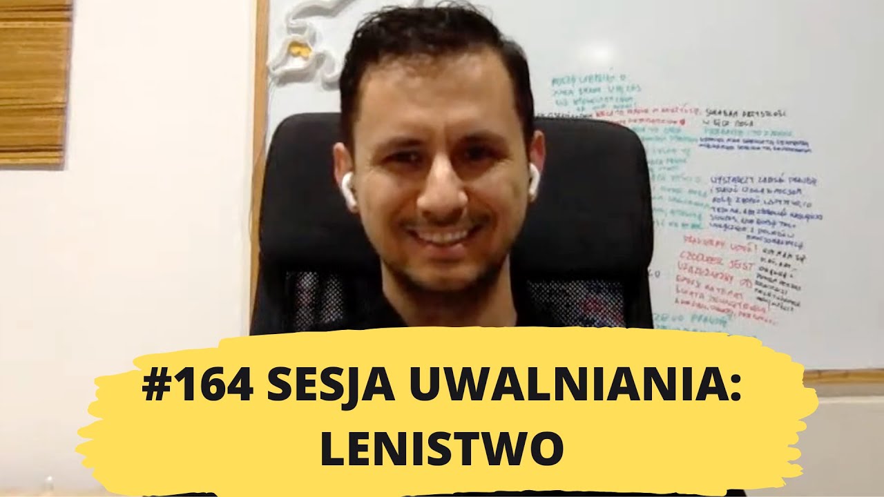 164# uwalnianie emocji: LENISTWO (+ WYJAŚNIENIE KWESTII ODPOWIEDZIALNOŚCI)