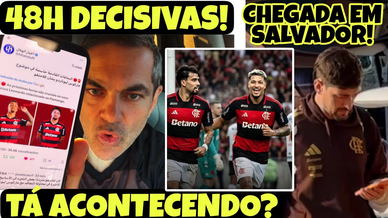 🚨REVIRAVOLTA‼️PORTAIS ÁRABES GIGANTES AFIRMAM QUE MARCOS LEONARDO PODE PINTAR NO ❤️🖤 MENGÃO EM 48H ✅