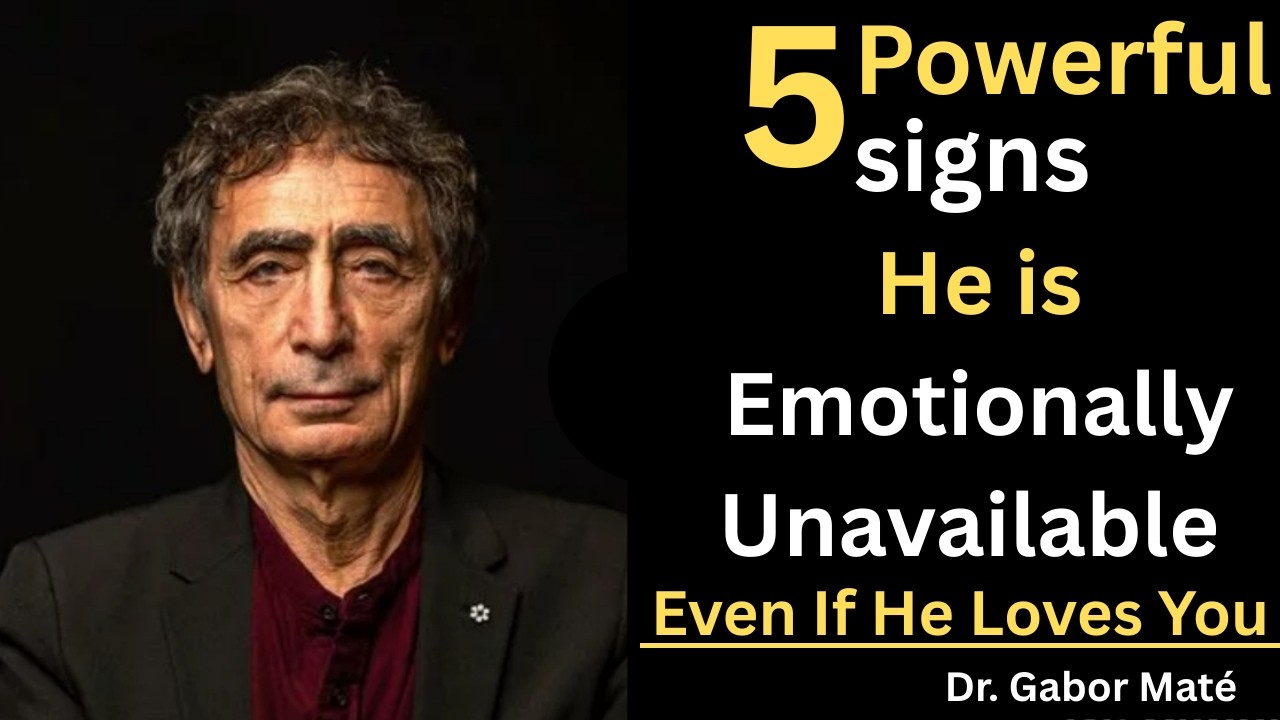 The Truth About Loving an Emotionally Unavailable Man  Dr Gabor Maté