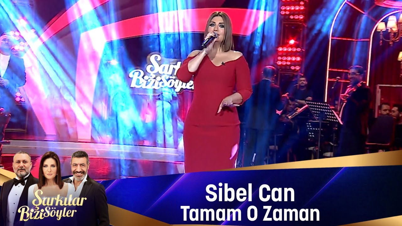 Sibel Can - TAMAM O ZAMAN