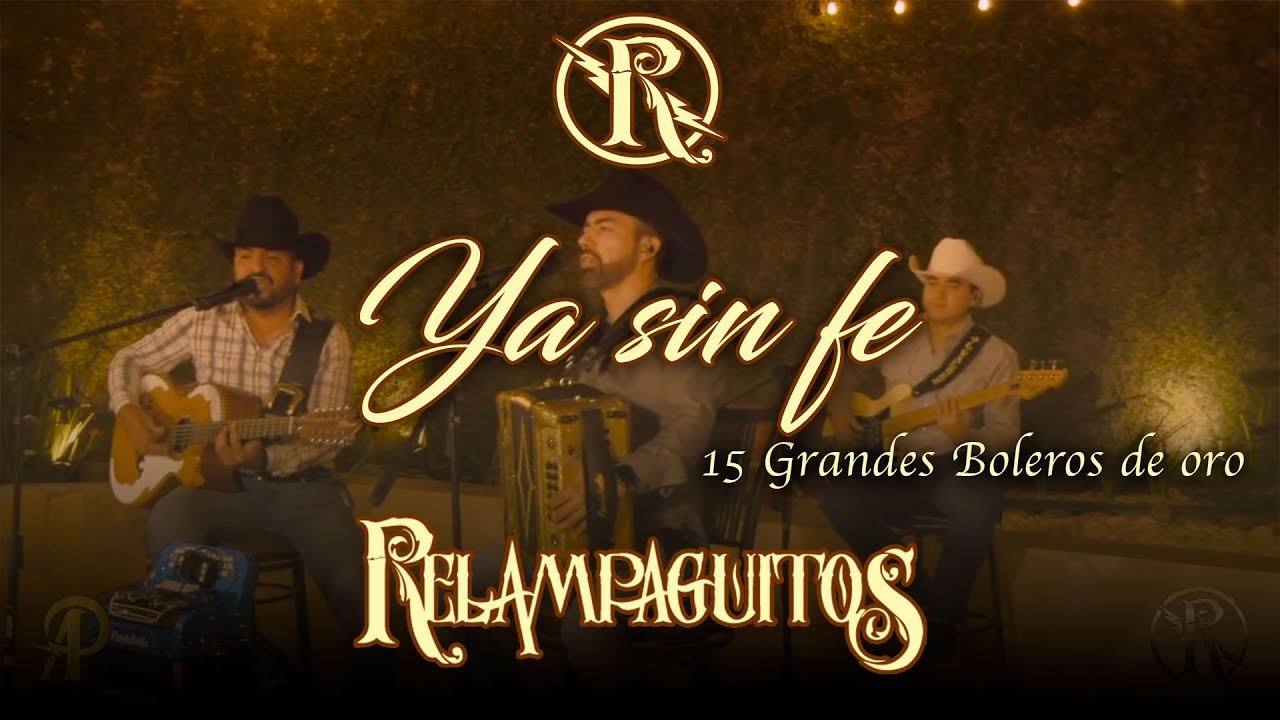 Ya Sin Fe Relampaguitos