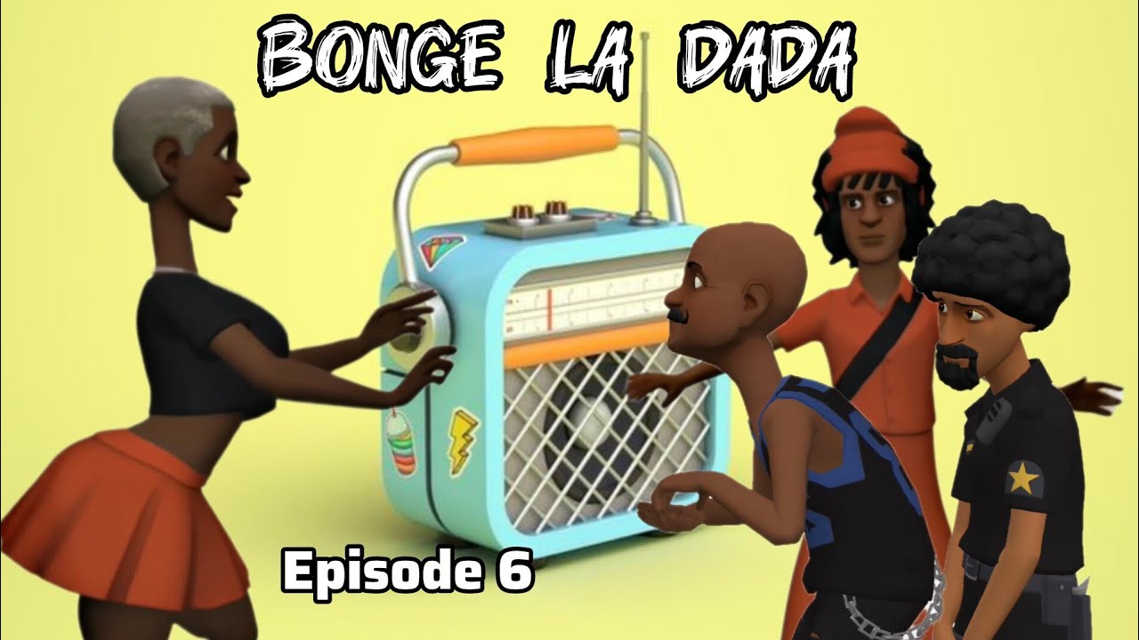 BONGE LA DADA  | Episode 6 |