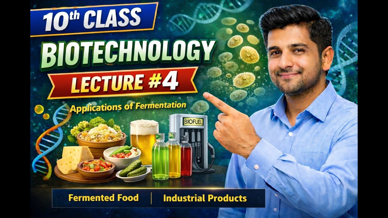 Lecture#4| Biotechnology| 10th Class| Biology| PTB