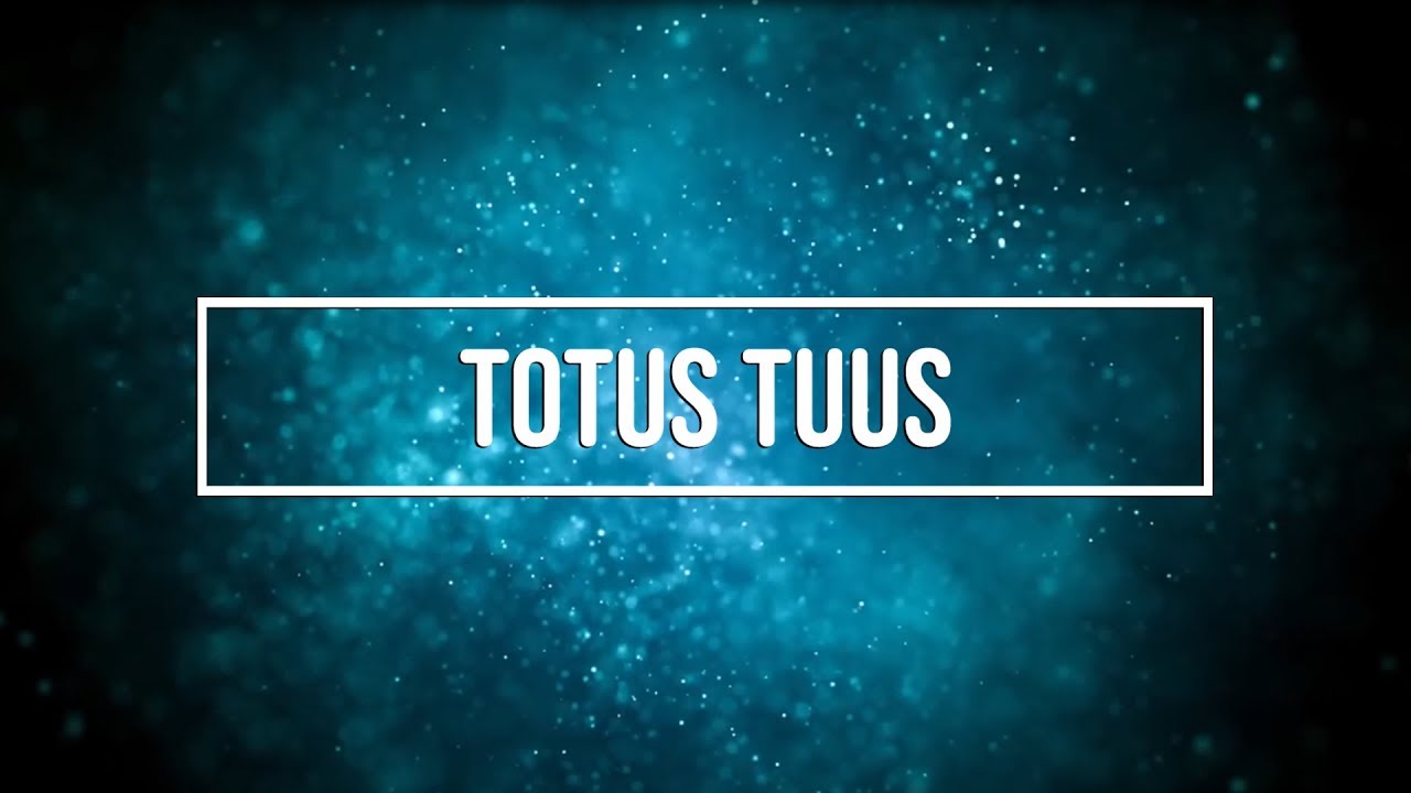 AJIM - Totus Tuus - Totus Tuus
