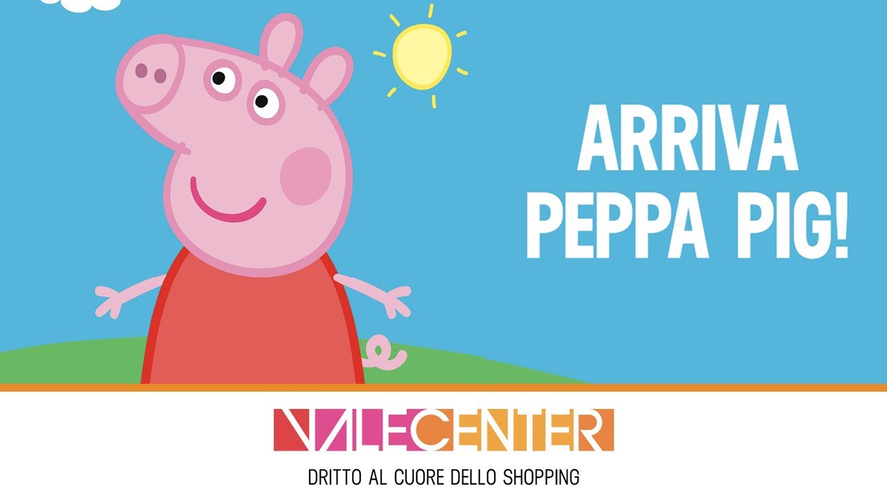 Valecenter - Arriva Peppa Pig !