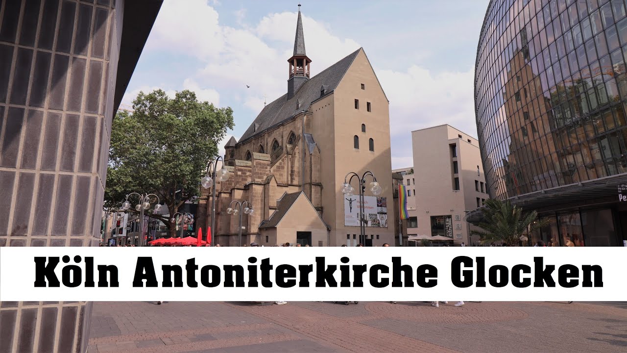 KÖLN (D), Antoniterkirche, Beiern der Glocken & Vollgeläut
