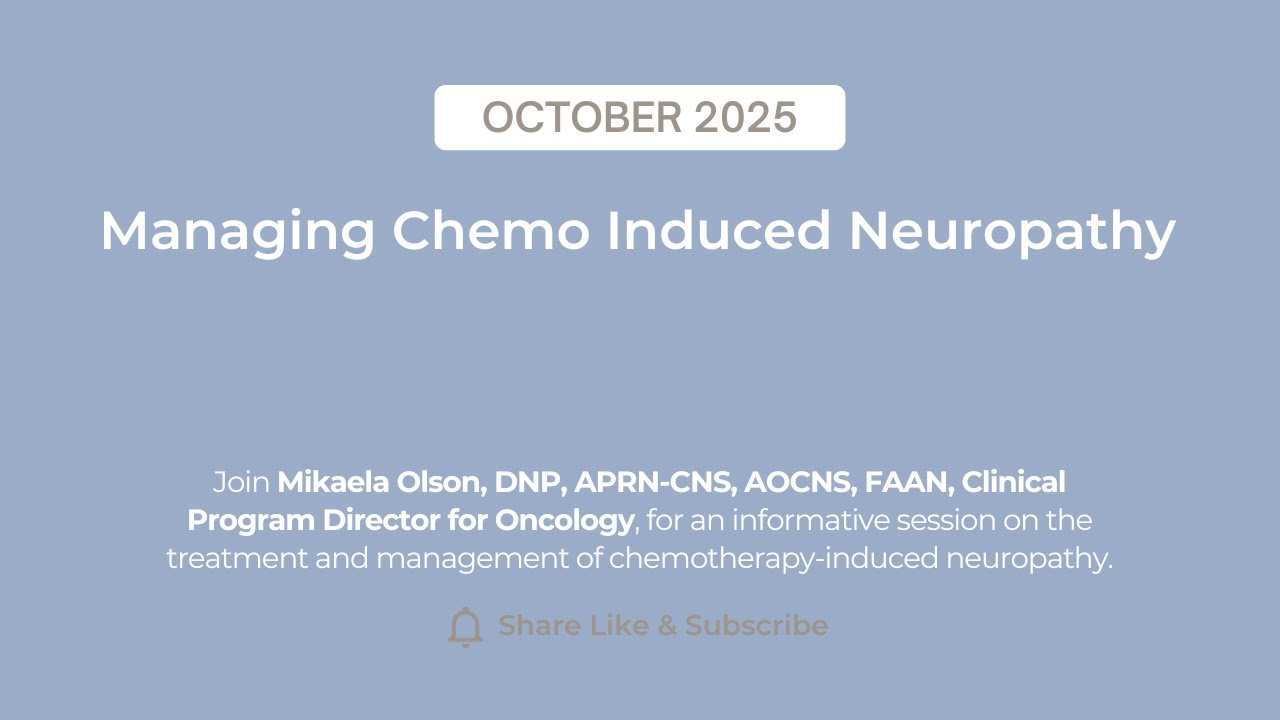 Managing Chemotherapy Induced Neuropathy