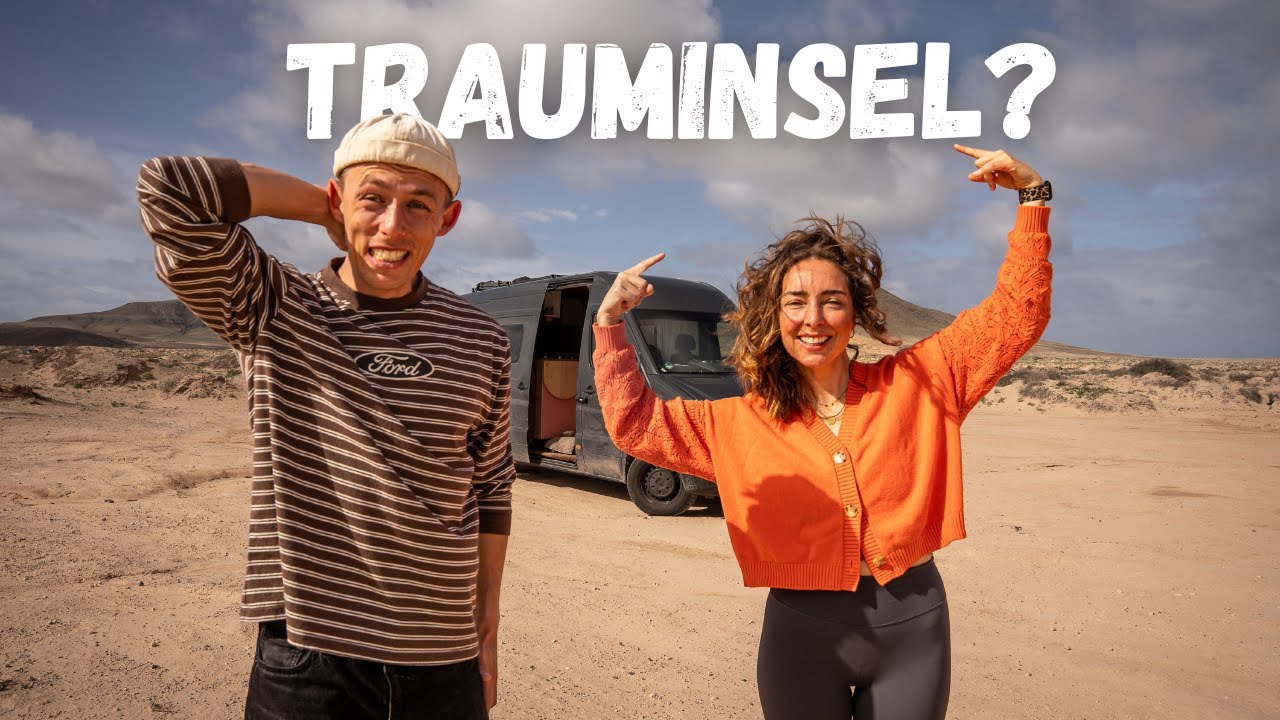 Fuerteventura im Test – Wir überwintern im Van