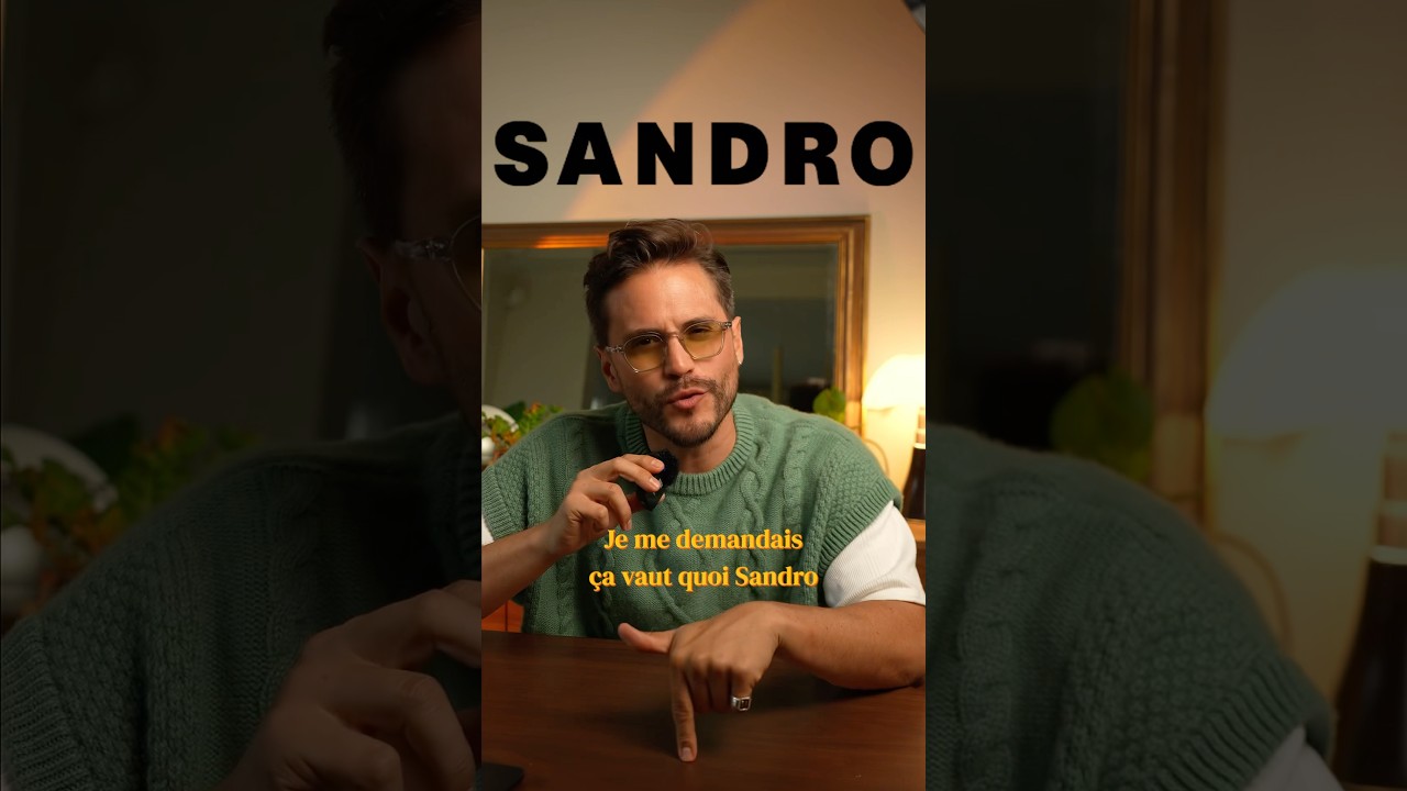 &Ccedil;a vaut quoi Sandro aujourd&rsquo;hui ?